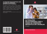 ALTERAÇÕES RELACIONADAS COM A IDADE NA SÍNDROME NEFRÓTICA EM CRIANÇAS