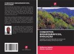 CONCEITOS BIOGEOGRÁFICOS, EVOLUÇÃO