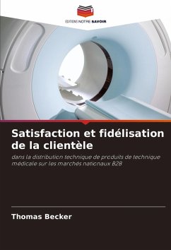 Satisfaction et fidélisation de la clientèle - Becker, Thomas