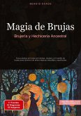 Magia de Brujas: Brujería y Hechicería Ancestral Magia de Brujas: Brujería y Hechicería Ancestral