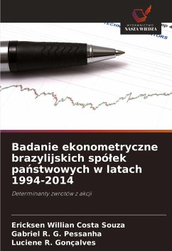 Cover Badanie ekonometryczne brazylijskich spó¿ek pa¿stwowych w latach 1994-2014