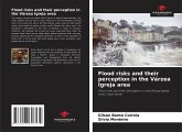 Flood risks and their perception in the Várzea Igreja area