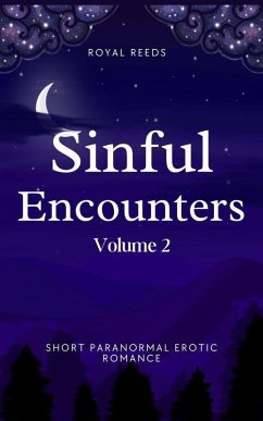 Sinful Encounter: Short Paranormal Erotic Romance (Sinful Encounters, #2) (eBook, ePUB) - Reeds, Royal