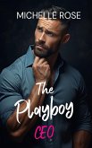 The Playboy CEO (eBook, ePUB)