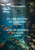 En Una Pecera De Ilusiones - Intr-un acvariu cu iluzii (eBook, ePUB) En Una Pecera De Ilusiones - Intr-un acvariu cu iluzii (eBook, ePUB)