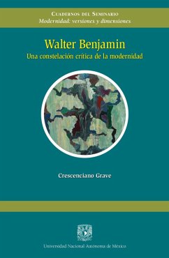 Cover Walter Benjamin. Una costelación crítica de la modernidad (eBook, ePUB)