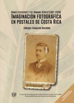 Cover Gomes Casseres y su Banana series (1907-1920) Imaginación fotográfica en postales de Costa Rica (eBook, ePUB)