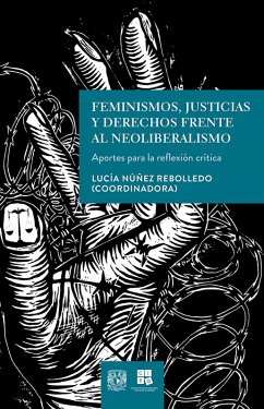 Cover Feminismos, justicias y derechos frente al neoliberalismo. Aportes para la reflexión crítica (eBook, ePUB)