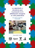 La capacitación a educadoras para la promoción de la alfabetización emergente en niños preescolares (eBook, ePUB)