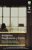 Ambientes hospitalarios y estrés (eBook, ePUB)