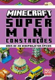 Minecraft: Super miniconstruções   Guia oficial com mais de 20 miniprojetos épicos (eBook, ePUB)