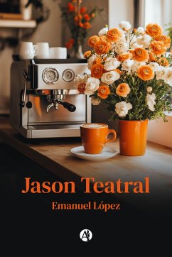 Jason Teatral (eBook, ePUB) - López, Emanuel