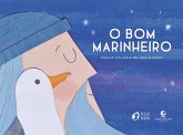 O bom marinheiro - Com ilustrações lúdicas em colagem e texto do mesmo autor de "O urso e o eco" e "De quem é a coroa?" (eBook, ePUB) O bom marinheiro - Com ilustrações lúdicas em colagem e texto do mesmo autor de "O urso e o eco" e "De quem é a coroa?" (eBook, ePUB)