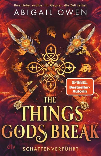 The Things Gods Break / Schattenverführt Bd.2 (eBook, ePUB) The Things Gods Break / Schattenverführt Bd.2 (eBook, ePUB)