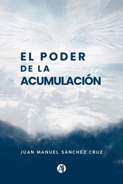 El poder de la acumulación (eBook, ePUB) Cover El poder de la acumulación (eBook, ePUB)