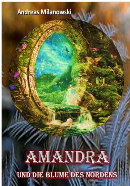 Amandra und die Blume des Nordens (eBook, ePUB)
