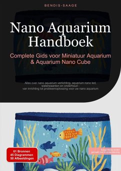 Cover Nano Aquarium Handboek: Complete Gids voor Miniatuur Aquarium & Aquarium Nano Cube (eBook, ePUB)
