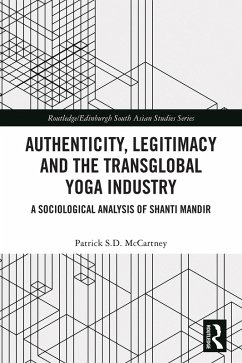 Cover Authenticity, Legitimacy and the Transglobal Yoga Industry (eBook, ePUB)