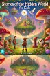 Stories of The Hidden World for Kids... - Bild 1