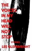 The Voices in My Head Will Not Stop: Stories (eBook, ePUB)