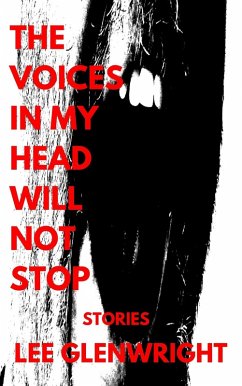 Cover The Voices in My Head Will Not Stop: Stories (eBook, ePUB)