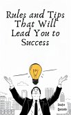 Rules and Tips That Will Lead You to Success (eBook, ePUB)