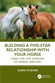Building a Five-Star Relationship with Your Horse (eBook, PDF)