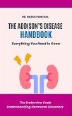 The Addison's Disease Handbook: Everything You Need to Know (The Endocrine Code: Understanding Hormonal Disorders, #6) (eBook, ePUB) The Addison's Disease Handbook: Everything You Need to Know (The Endocrine Code: Understanding Hormonal Disorders, #6) (eBook, ePUB)