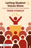 Letting Student Voices Shine (eBook, ePUB) Letting Student Voices Shine (eBook, ePUB)