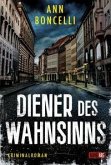 Diener des Wahnsinns Diener des Wahnsinns