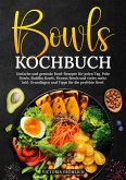 Bowls Kochbuch Bowls Kochbuch