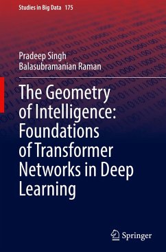 Cover The Geometry of Intelligence: Foundations of Transformer Networks in Deep Learning