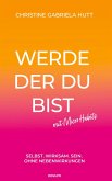 Werde der Du bist mit Micro Habits