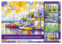 Kubistische Stadtlandschaften - Geometrische Urban Art am Wasser (Wandkalender 2026 DIN A3 quer), CALVENDO Monatskalender