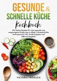 Gesunde & schnelle Küche Kochbuch