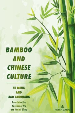 Bamboo and Chinese Culture - He, Ming;Guoqiang, Liao