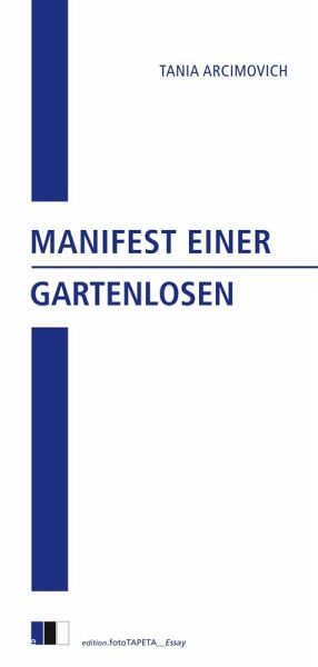 Manifest einer Gartenlosen Manifest einer Gartenlosen