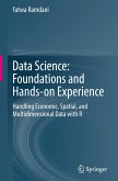 Data Science: Foundations and Hands-on Experience