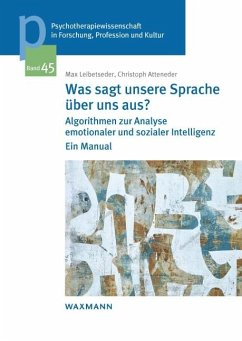 Was sagt unsere Sprache über uns aus? - Leibetseder, Max; Atteneder, Christoph