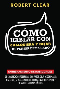 Cover Cómo Hablar con Cualquiera y Dejar de Pensar Demasiado