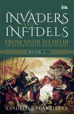 Invaders and Infidels - Balakrishna, Sandeep