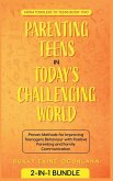 Parenting Teens in Today's Challenging World Parenting Teens in Today's Challenging World