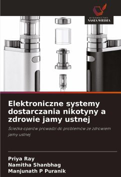 Cover Elektroniczne systemy dostarczania nikotyny a zdrowie jamy ustnej