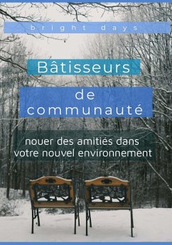 Bâtisseurs de communauté - Days, Bright