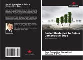 Social Strategies to Gain a Competitive Edge Social Strategies to Gain a Competitive Edge