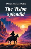 The Vision Splendid