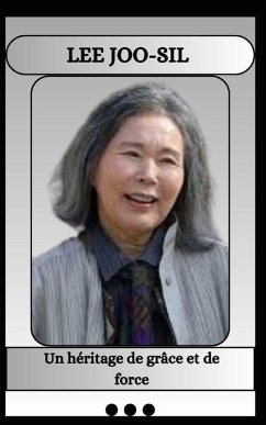 Lee Joo-Sil Un héritage de grâce et de force - Mitchell, Ava