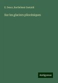 Sur les glaciers pliocéniques Sur les glaciers pliocéniques