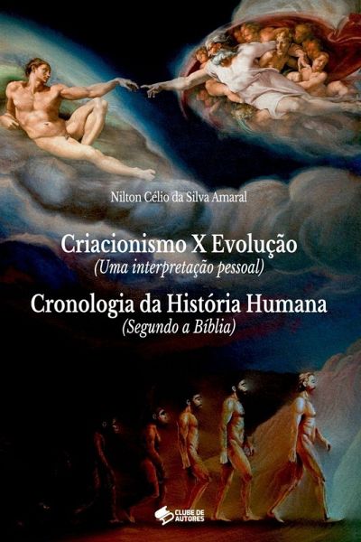 Criacionismo X Evolu o (uma Interpreta o Pessoal) E Cro Criacionismo X Evolu o (uma Interpreta o Pessoal) E Cro