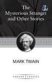 The Mysterious Stranger and Other Stories The Mysterious Stranger and Other Stories